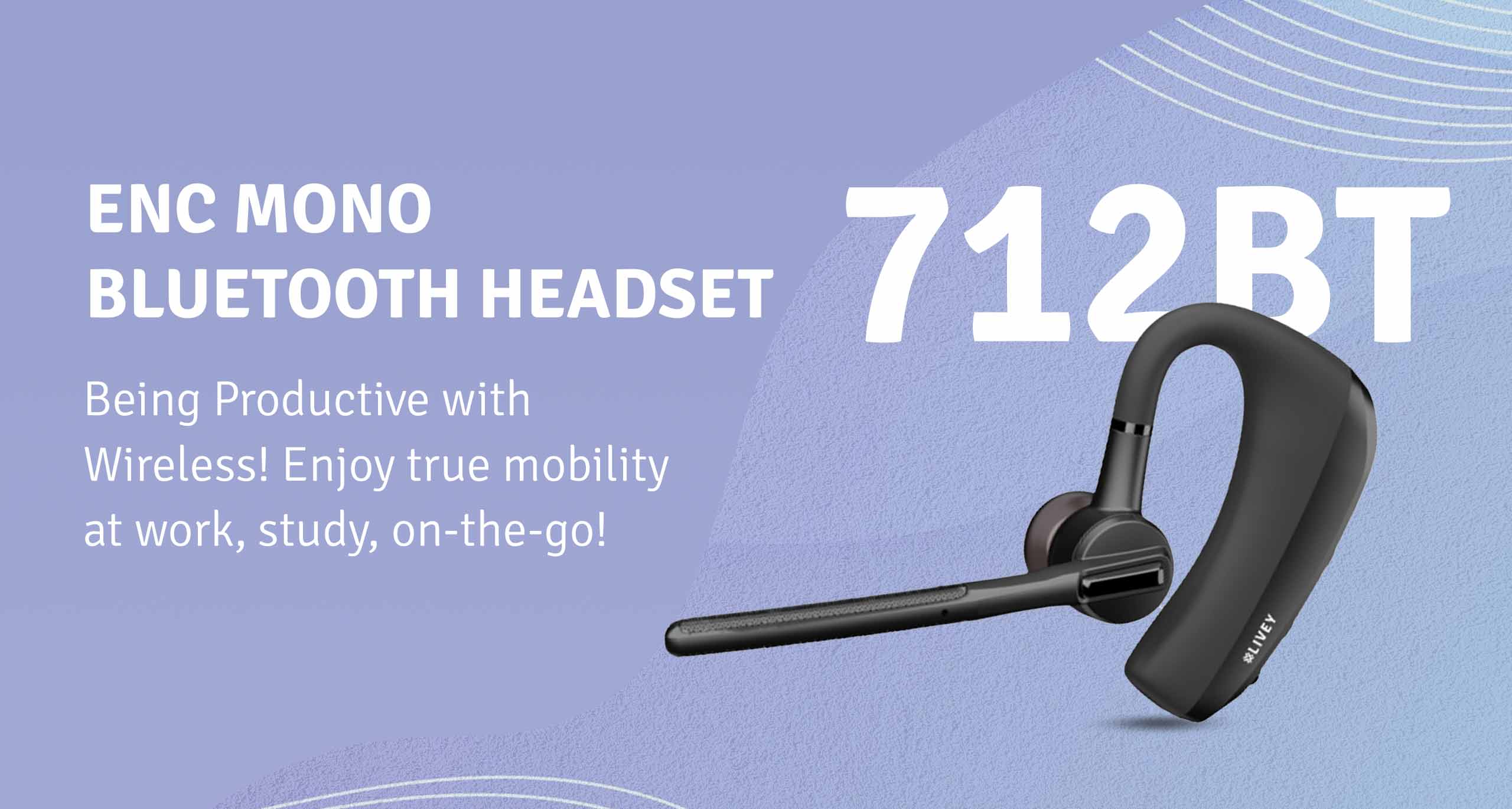 LIVEY 712BT Series Headset, ENC Mono Bluetooth Headset